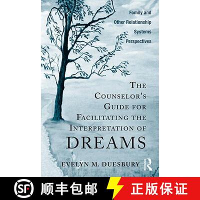 【3-4周达】The Counselor's Guide for Facilitating the Interpretation of Dreams : Family and Other Rel... [9780415883429]