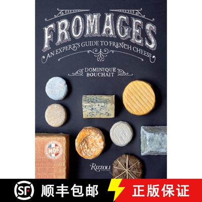 【3-4周达】Fromages: A French Master's Guide to the Cheeses of France [9780847866731]