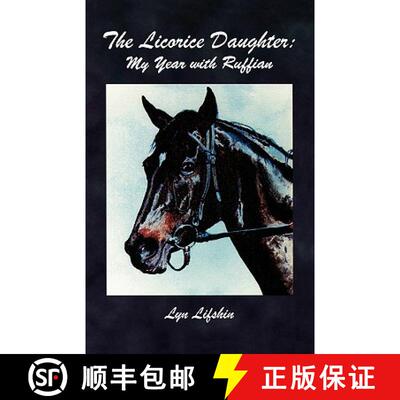 预订 The Licorice Daughter: My Year with Ruffian [9781881515791]