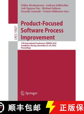【3-4周达】Product-Focused Software Process Improvement : 17th International Conference, PROFES 2016,... [9783319490939]