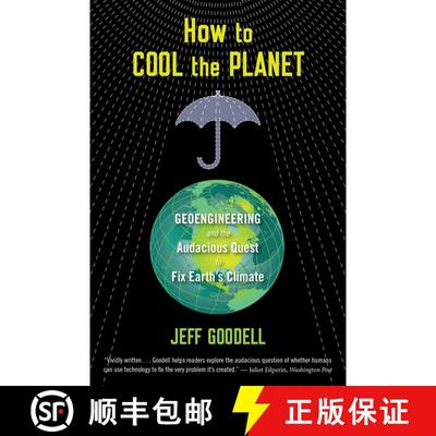 【3-4周达】How To Cool The Planet: Geoengineering and the Audacious Quest to Fix Earth's Climate [9780547520230]