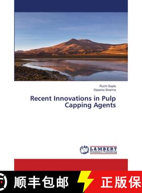 【3-4周达】Recent Innovations in Pulp Capping Agents [9786207810642]
