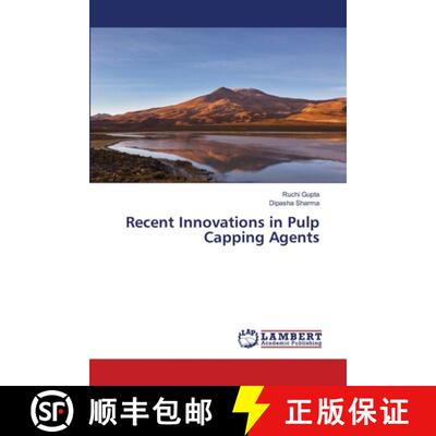 【3-4周达】Recent Innovations in Pulp Capping Agents [9786207810642]