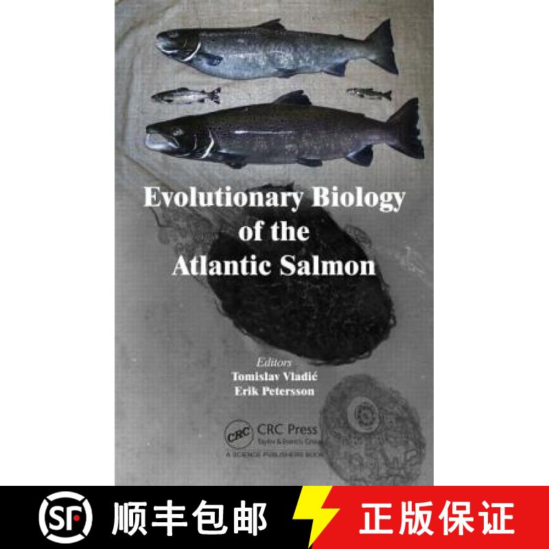 【3-4周达】Evolutionary Biology of the Atlantic Salmon [9781466598485]