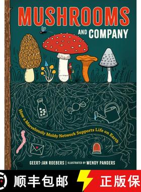 【3-4周达】Mushrooms and Company : How a Marvelously Moldy Network Supports Life on Earth [9781778402227]