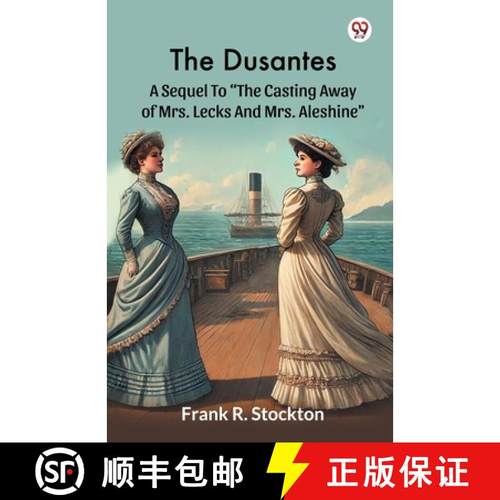 【3-4周达】DusantesA Sequel To The Casting Away Of Mrs. Lecks And Mrs. Aleshine (Edition1) [9789370420908]