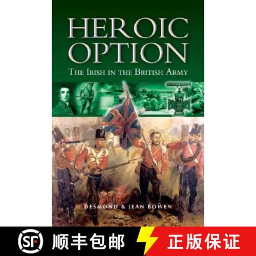 【3-4周达】精装 Heroic Option: the Irish in the British Army: The Irish in the British Army [9781844151523]