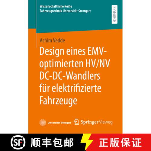 【3-4周达】Design eines EMV optimierten HV NV DC DC Wandlers fuer elektrifizierte Fahrzeuge [9783658483326]