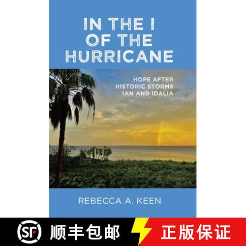 【3-4周达】精装 In the I of the Hurricane: Hope after Historic Storms Ian and Idalia [9781665761536]