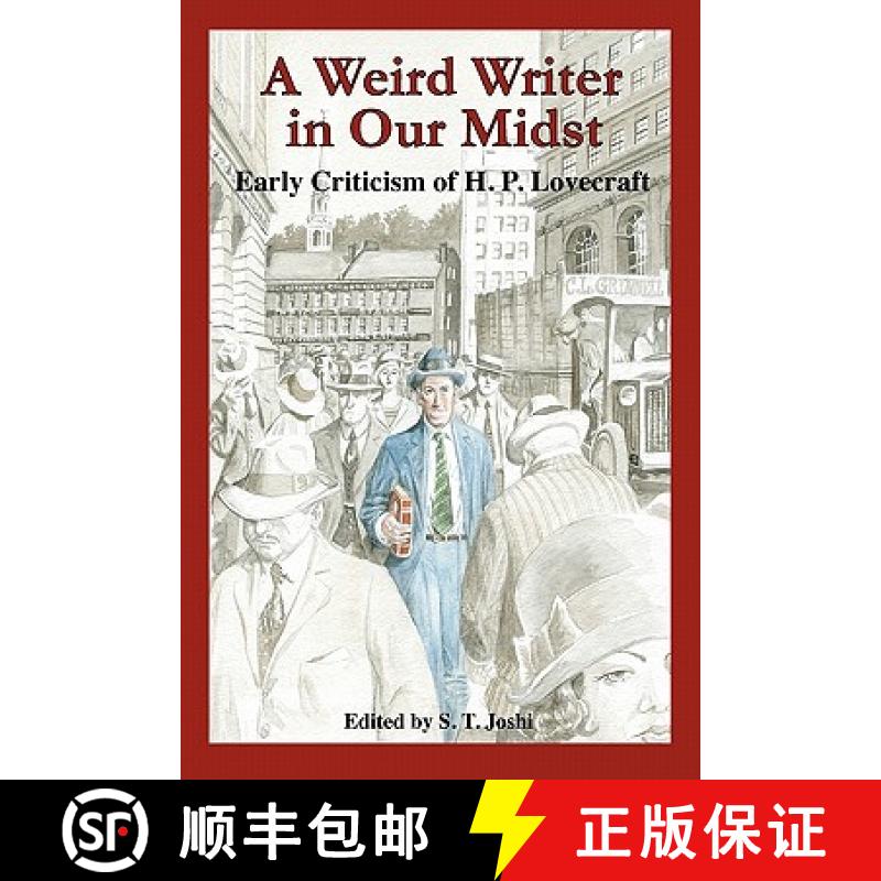 【3-4周达】A Weird Writer in Our Midst: Early Criticism of H. P. Lovecraft [9780984480210]