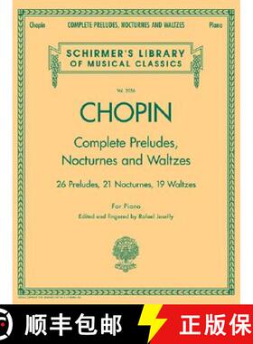 【3-4周达】Complete Preludes, Nocturnes & Waltzes: Schirmer Library of Classics Volume 2056 (Schirmer... [9780634099205]