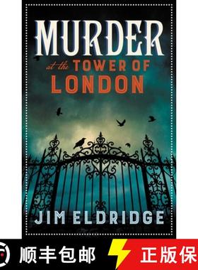 【3-4周达】Murder at the Tower of London: The Thrilling Historical Whodunnit [9780749029920]