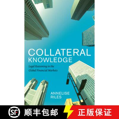 预订 Collateral Knowledge: Legal Reasoning in the Global Financial Markets [9780226719337]