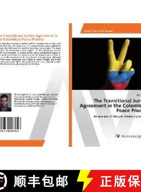 预订 The Transitional Justice Agreement in the Colombian Peace Process [9783330517646]