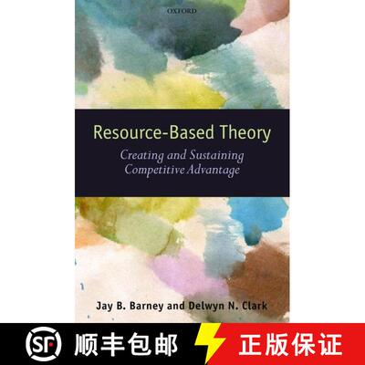 【3-4周达】Resource-Based Theory: Creating and Sustaining Competitive Advantage [9780199277698]