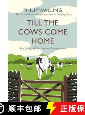 【3-4周达】Till the Cows Come Home: The Story of Our Eternal Dependence [9781786493071]