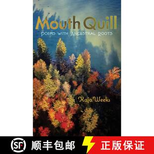 Mouth Quill Roots 9781948461627 Ancestral 4周达 with Poems