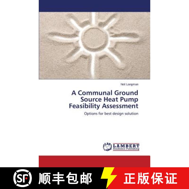 预订 A Communal Ground Source Heat Pump Feasibility Assessment [9783848492152]