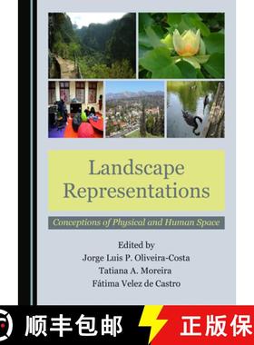 预订 Landscape Representations: Conceptions of Physical and Human Space [9781527569096]