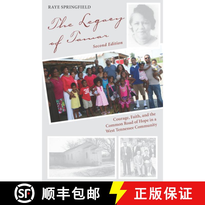 【3-4周达】The Legacy of Tamar: Courage, Faith, and the Common Road of Hope in a West Tennessee Commu... [9781621902263]