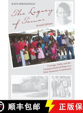 预订 The Legacy of Tamar: Courage, Faith, and the Common Road of Hope in a West Tennessee Community [9781621902263]