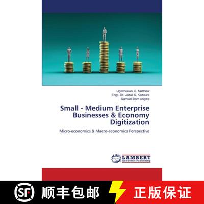 预订 Small - Medium Enterprise Businesses & Economy Digitization [9786205631911]