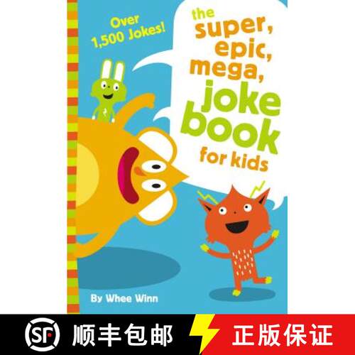 【3-4周达】The Super, Epic, Mega Joke Book for Kids: A Funny, Laugh Out Loud Busy Book for Children w... [9780310754794]