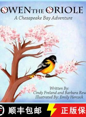 【3-4周达】Owen the Oriole: A Chesapeake Bay Adventure [9781941927731]
