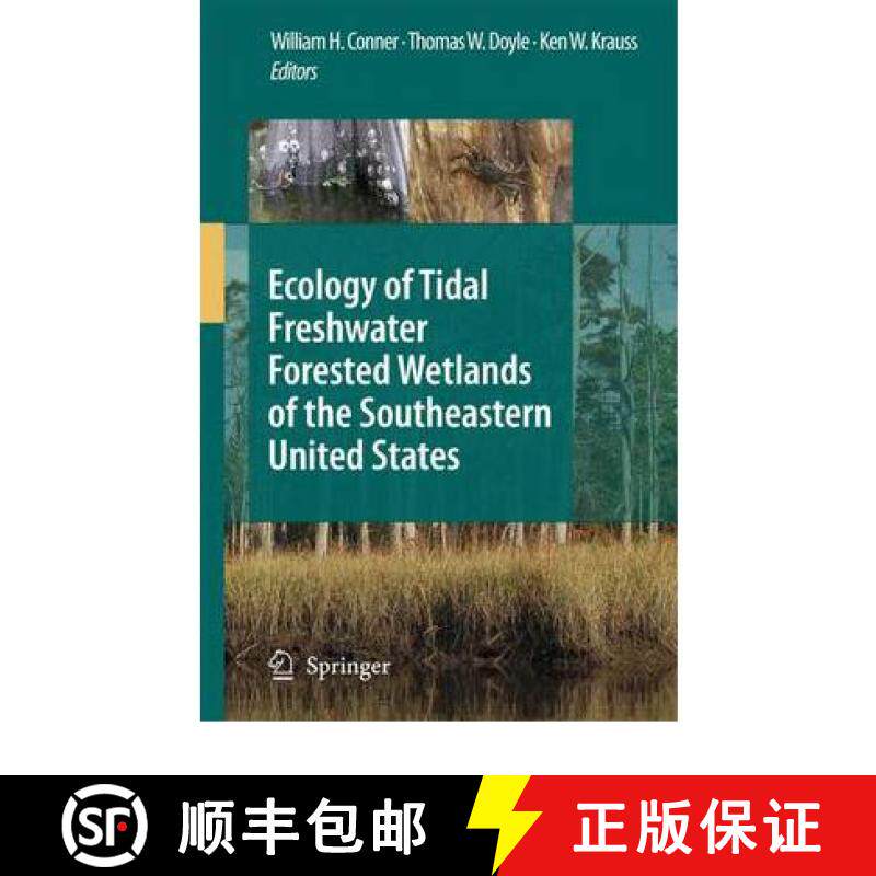【3-4周达】Ecology of Tidal Freshwater Forested Wetlands of the Southeastern United States [9789048172825]