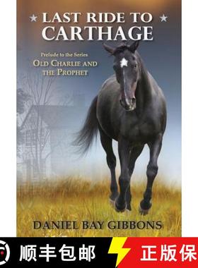 【3-4周达】Last Ride to Carthage [9781942640042]