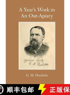 【3-4周达】A Year's Work in  An Out-Apiary [9781908904362]