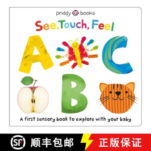 【3-4周达】精装 See, Touch, Feel: ABC: A First Sensory Alphabet Book [9780312529703]