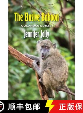 预订 The Elusive Baboon: A Ugandan Odyssey [9781938812996]
