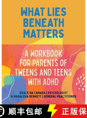【3-4周达】What Lies Beneath: Parents of Tweens and Teens with ADHD [9781760802172]