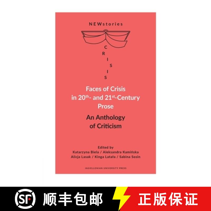 【3-4周达】Faces of Crisis in 20th- And 21st-Century Prose: An Anthology of Criticism [9788323348818]