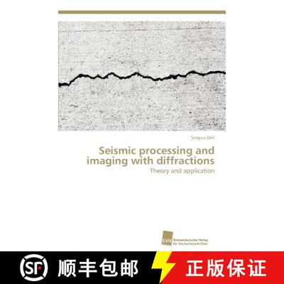 【3-4周达】Seismic processing and imaging with diffractions [9783838133119]