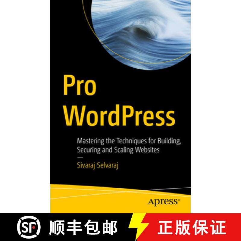 预订 Pro WordPress : Mastering the Techniques for Building, Securing and Scaling Websites [9798868809705]