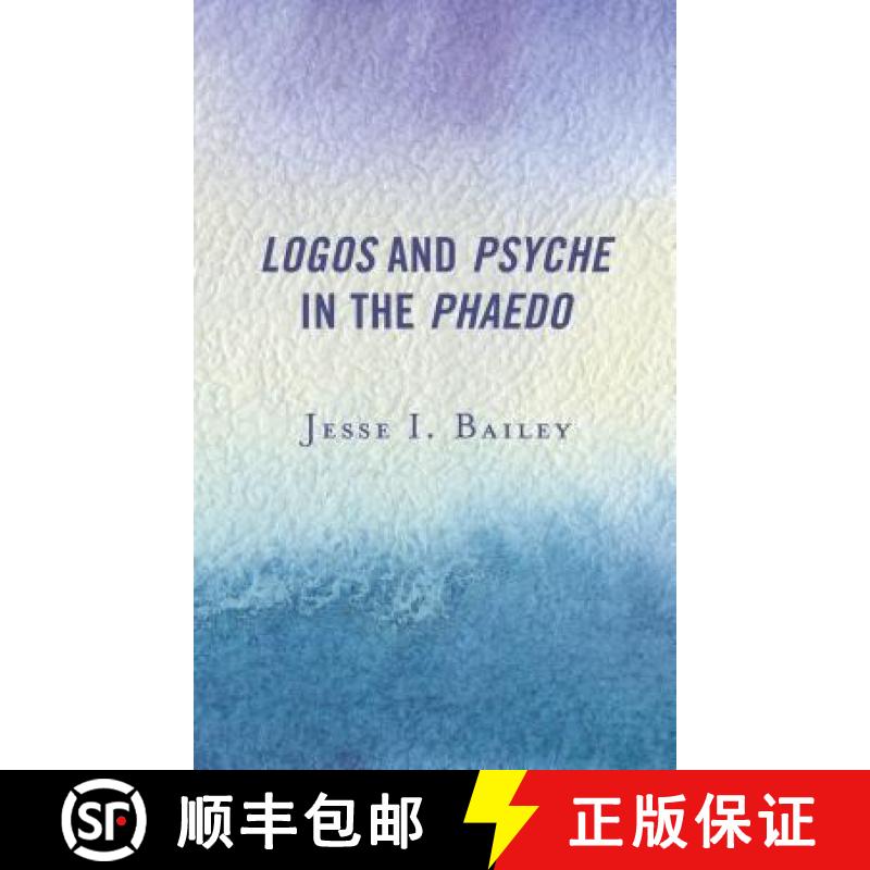 预订 Logos and Psyche in the Phaedo [9781498541305]