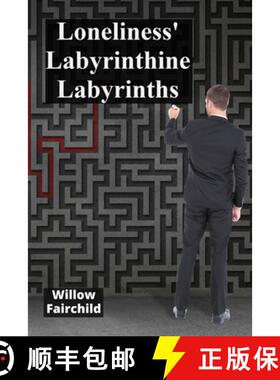 【3-4周达】Loneliness' Labyrinthine Labyrinths: Adolescents navigate challenging emotional territorie... [9798348578961]
