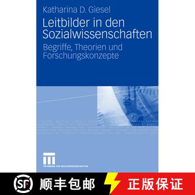 【3-4周达】Leitbilder in den Sozialwissenschaften : Begriffe, Theorien und Forschungskonzepte [9783531156484]