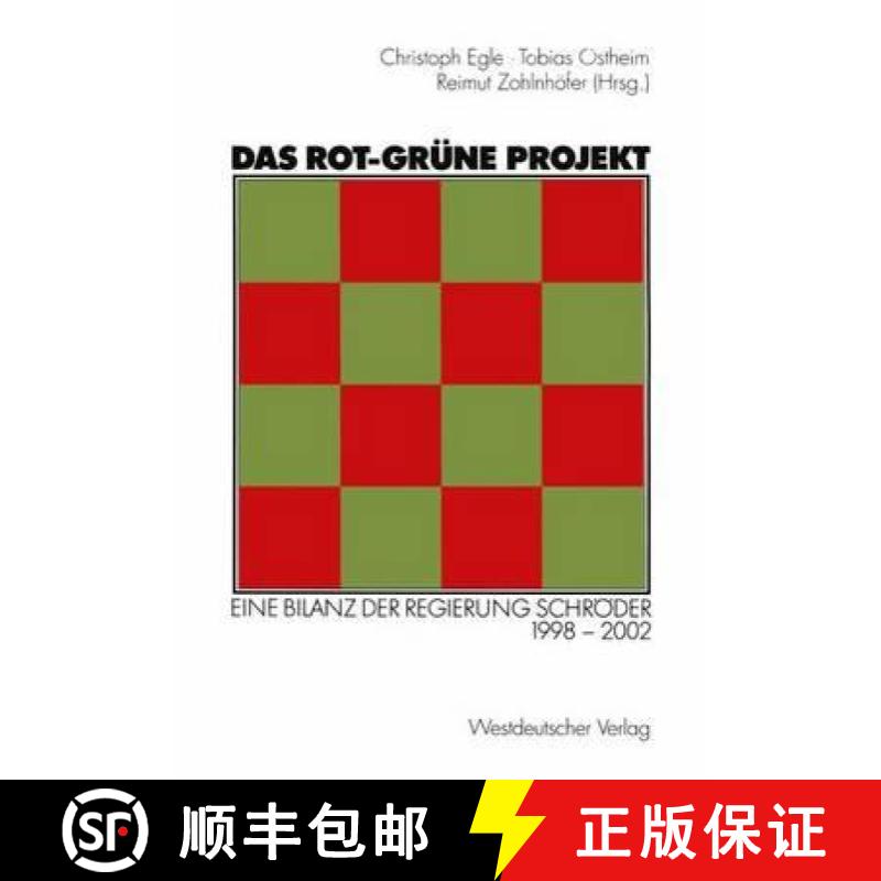 【3-4周达】Das Rot-Grüne Projekt: Eine Bilanz Der Regierung Schröder 1998-2002 [9783531137919]