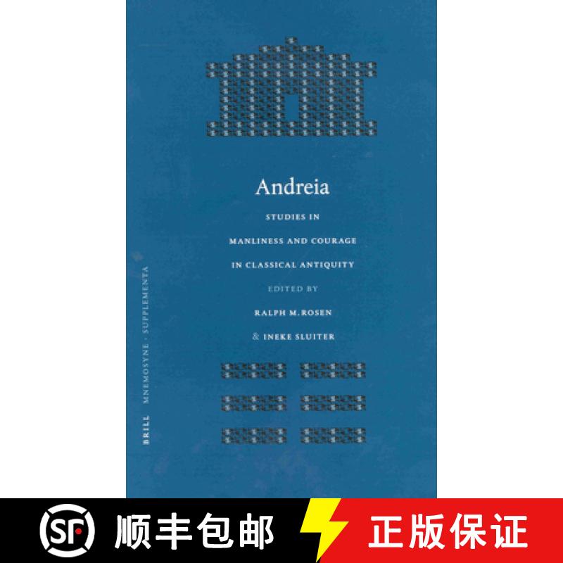 【3-4周达】Andreia: Studies in Manliness and Courage in Classical Antiquity [9789004119956]