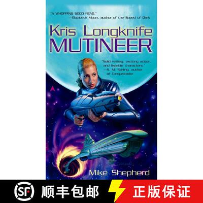 【3-4周达】Kris Longknife: Mutineer [9780441011421]