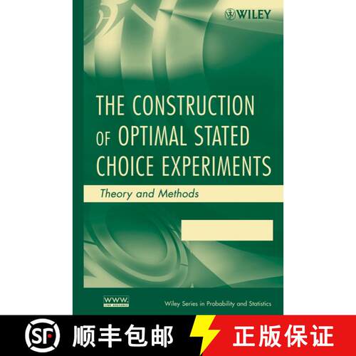 【3-4周达】精装 The Construction Of Optimal Stated Choice Experiments: Theory And Methods [Wiley统计学] [9780470053324]