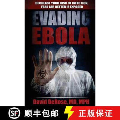 【3-4周达】Evading Ebola: Decrease Your Risk of Infection, Fare Far Better if Exposed [9780974399089]