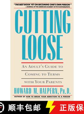 【3-4周达】Cutting Loose: An Adult's Guide to Coming to Terms with Your Parents [9780671696047]
