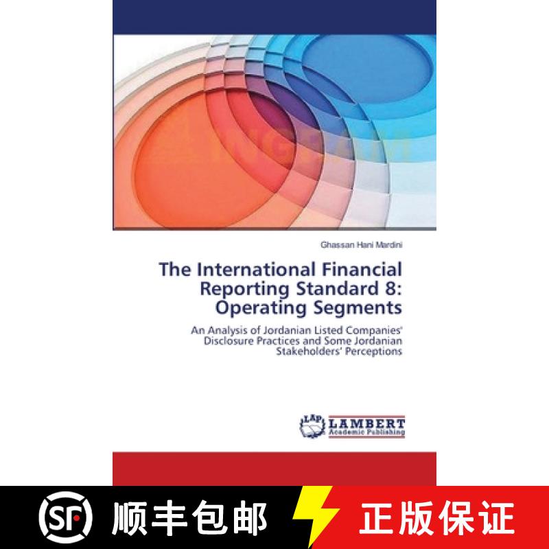 预订 The International Financial Reporting Standard 8: Operating Segments [9783659179297]