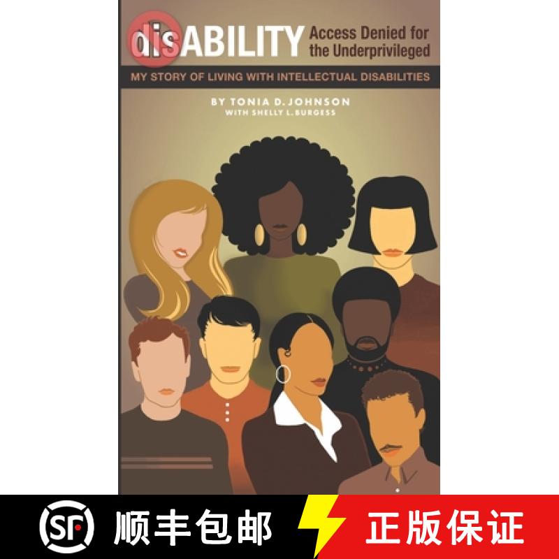 【3-4周达】dis-ABILITY: Access Denied for the Underprivileged  My story living with intellectual disa... [9798350711578]