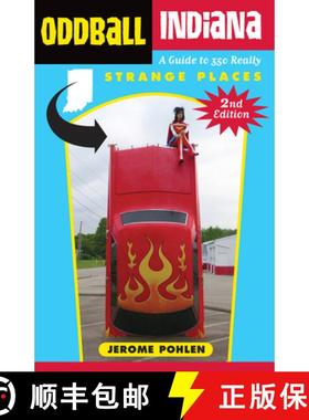 预订 Oddball Indiana: A Guide to 350 Really Strange Places [9781613738498]
