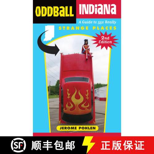 预订 Oddball Indiana: A Guide to 350 Really Strange Places [9781613738498]